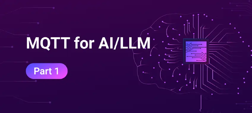AI/LLMアプリケーションでMQTTが使用する理由と方法：アーキテクチャとユースケース