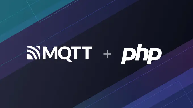 How to Use MQTT with PHP: A Guide for Real-Time Messaging